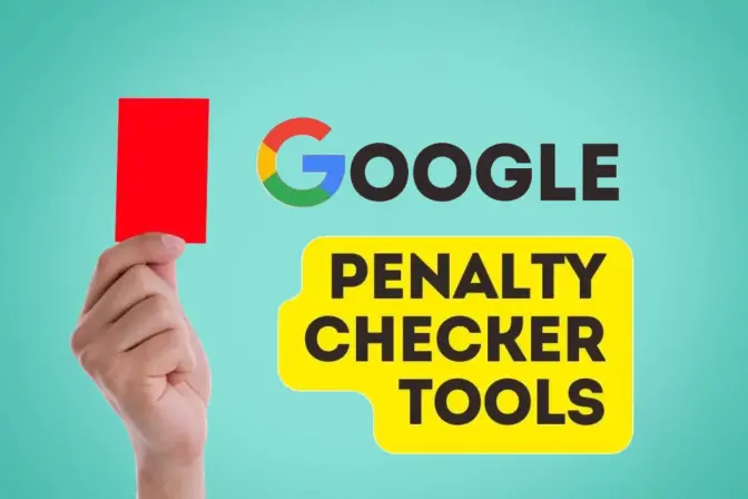 Top 7 Tools for Checking Google Penalties in 2024